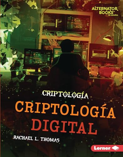 Criptología digital (Digital Cryptology) (Spanish Edition) by Rachael L. Thomas, 9781728477237