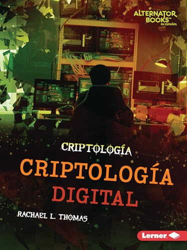 Criptología digital (Digital Cryptology) (Spanish Edition) - 9781728478029 by Rachael L. Thomas, 9781728478029