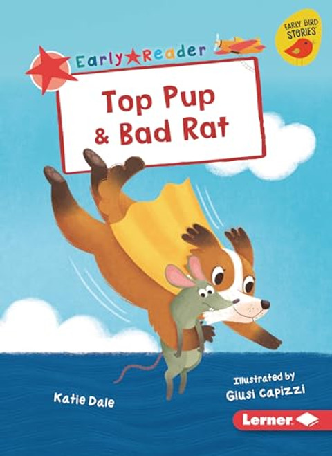 Top Pup & Bad Rat - 9781728478517 by Katie Dale, Giusi Capizzi, 9781728478517