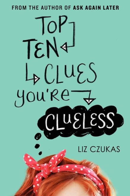 Top Ten Clues You're Clueless by Liz Czukas, 9780062272423