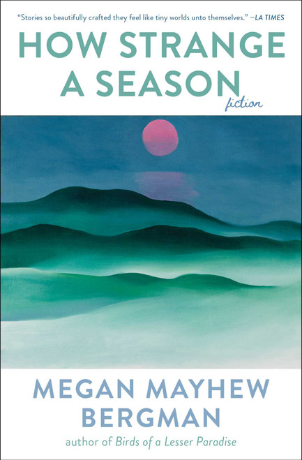 How Strange a Season (Fiction) - 9781476713113 by Megan Mayhew Bergman, 9781476713113