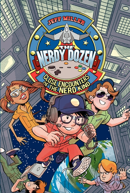 The Nerdy Dozen #2: Close Encounters of the Nerd Kind by Jeff Miller, 9780062272652