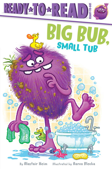 Big Bub, Small Tub (Ready-to-Read Ready-to-Go!) by Alastair Heim, Aaron Blecha, 9781665928441