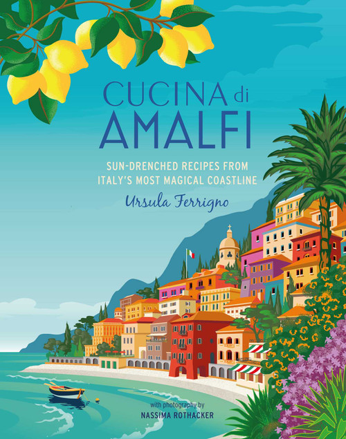 Cucina di Amalfi (Sun-drenched recipes from Southern Italy's most magical coastline) by Ursula Ferrigno, 9781788795081