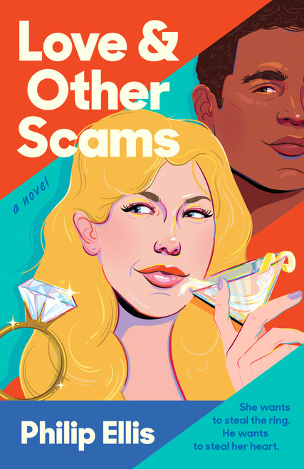 Love & Other Scams by Philip Ellis, 9780593542477