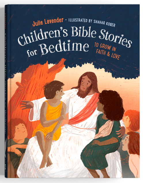 Childrens Bible Stories for Bedtime (Fully Illustrated): Gift Edition (To Grow in Faith & Love) by Julie Lavender, Shahar Kober, 9780593435694