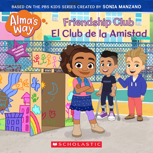 Friendship Club / El Club de la Amistad (Alma's Way) (Bilingual) by Gabrielle Reyes, 9781338883145
