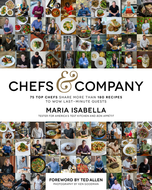 Chefs & Company (75 Top Chefs Share More Than 180 Recipes To Wow Last-Minute Guests) by Maria Isabella, 9781624144554