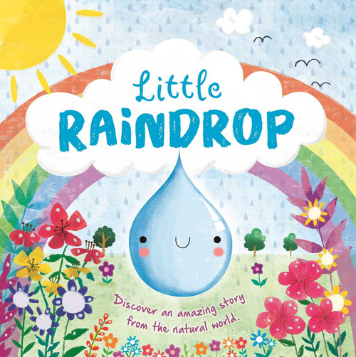 Nature Stories: Little Raindrop-Discover an Amazing Story from the Natural World (Padded Board Book) - 9781803684345 by IglooBooks, 9781803684345