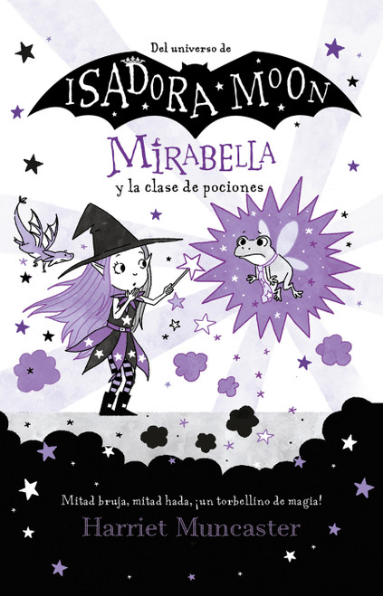 Mirabella y la clase de pociones / Mirabelle Has a Bad Day (Spanish Edition) by Harriet Muncaster, 9786073816489