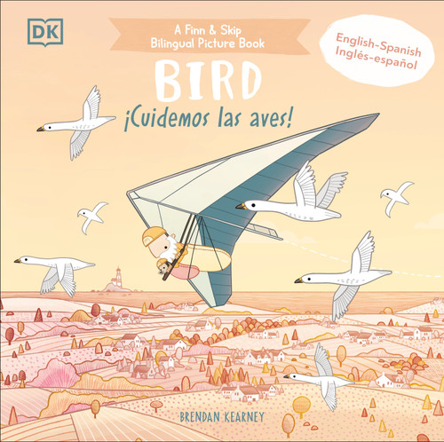 Bilingual Bird - ¡Cuidemos las aves! by Brendan Kearney, 9780744079159