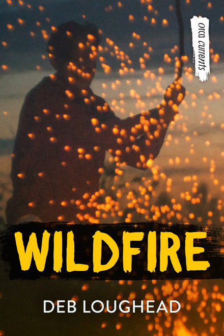 Wildfire - 9781459837041 by Deb Loughead, 9781459837041