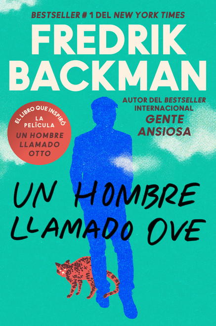 Man Called Ove, A \ Un hombre llamado Ove (Spanish edition) (A Novel) by Fredrik Backman, Carmen Montes Cano, 9780063299627