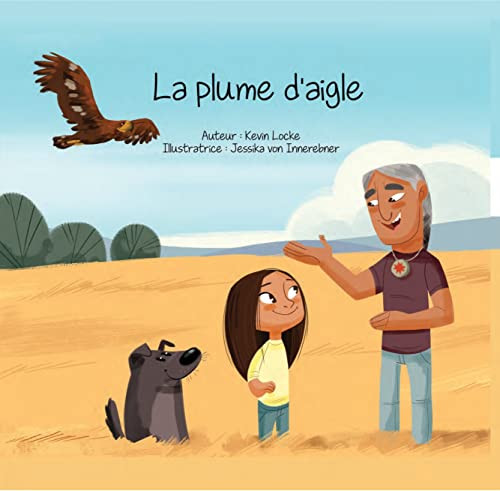 La plume d'aigle (French Edition) by Kevin Locke, Jessika von Innerebner, 9781989122464