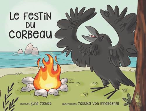 Le festin du corbeau (French Edition) by Kung-Jaadee, Jessika von Innerebner, 9780993869471