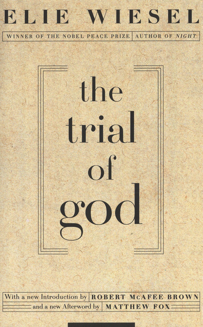 The Trial of God ((as it was held on February 25, 1649, in Shamgorod)) by Elie Wiesel, 9780805210538