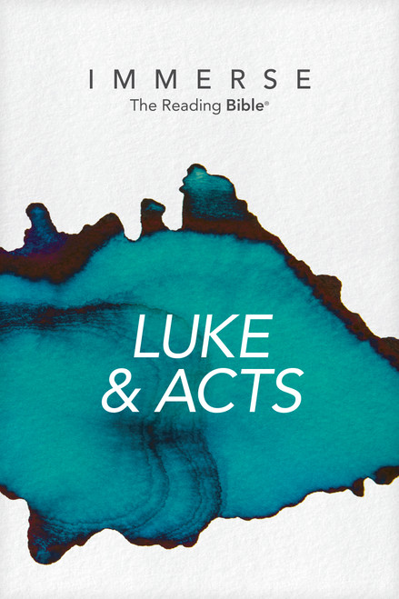 Immerse: Luke & Acts (Softcover) by New Living Translation, Our Daily Bread Ministries, 9781496478603