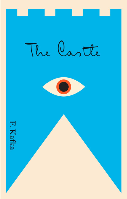 The Castle (A New Translation Based on the Restored Text) by Franz Kafka, 9780805211061