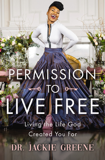 Permission to Live Free (Living the Life God Created You For) by Jackie Greene, 9781400241859