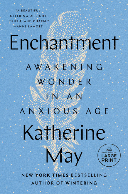 Enchantment (Awakening Wonder in an Anxious Age) by Katherine May, 9780593676745