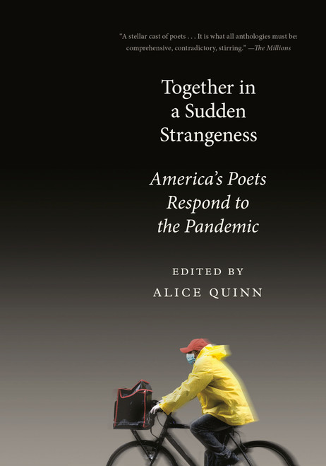 Together in a Sudden Strangeness (America's Poets Respond to the Pandemic) - 9781524711917 by Alice Quinn, 9781524711917