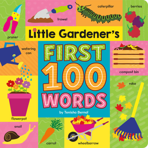 Little Gardener's First 100 Words by Tenisha Bernal, 9780593570852