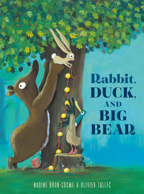 Rabbit, Duck, and Big Bear - 9780593486986 by Nadine Brun-Cosme, Olivier Tallec, 9780593486986