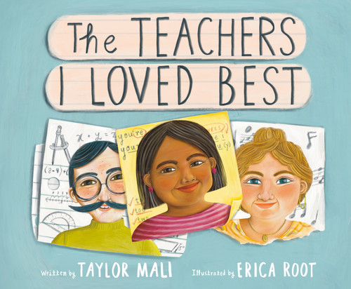The Teachers I Loved Best by Taylor Mali, Erica Root, 9780593565230