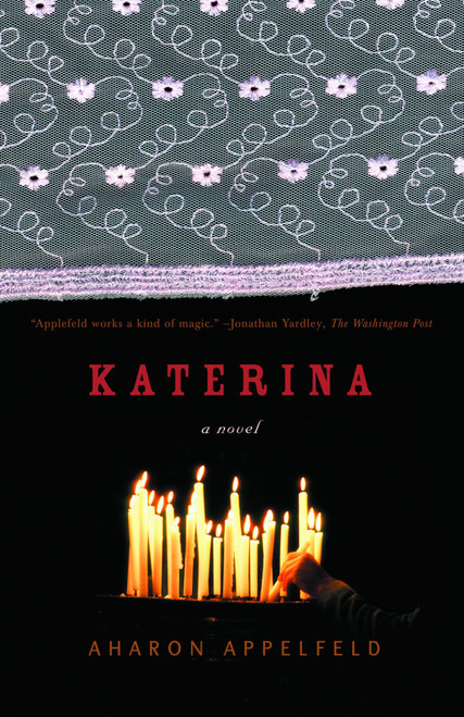 Katerina (A Novel) by Aharon Appelfeld, 9780805211986