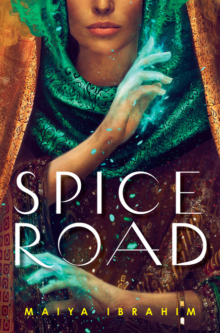 Spice Road by Maiya Ibrahim, 9780593126967
