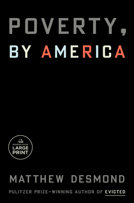 Poverty, by America - 9780593678541 by Matthew Desmond, 9780593678541