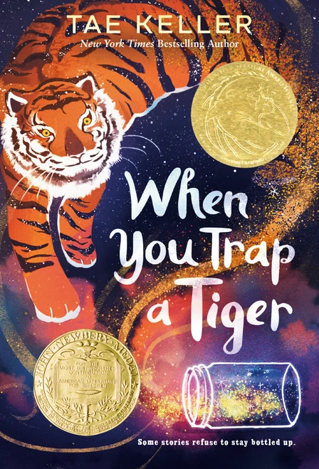 When You Trap a Tiger ((Newbery Medal Winner)) - 9781524715731 by Tae Keller, 9781524715731