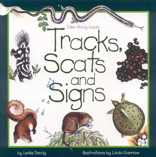 Tracks, Scats and Signs by Leslie Dendy, 9781559715997