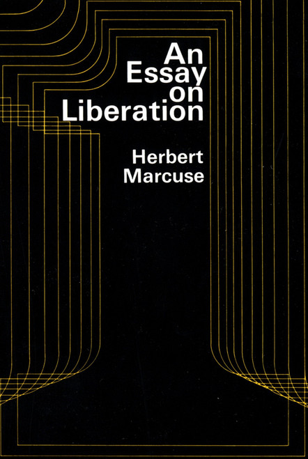 An Essay on Liberation by Herbert Marcuse, 9780807005958