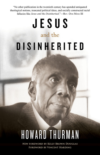 Jesus and the Disinherited by Howard Thurman, Kelly Brown Douglas, 9780807010297
