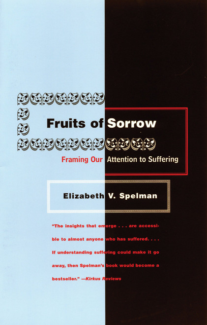 Fruits of Sorrow by Elizabeth V. Spelman, 9780807014219