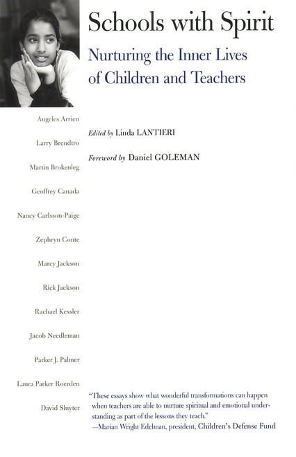 Schools with Spirit (Nurturing the Inner Lives of Children and Teachers) by Linda Lantieri, 9780807031339