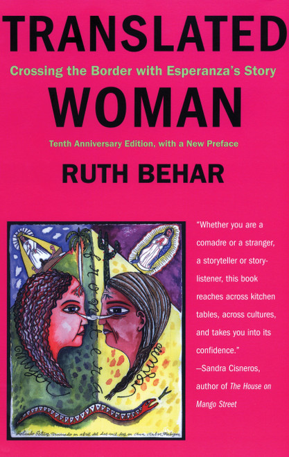 Translated Woman (Crossing the Border with Esperanza's Story) by Ruth Behar, 9780807046470