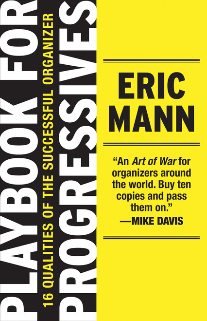 Playbook for Progressives (16 Qualities of the Successful Organizer) by Eric Mann, 9780807047354