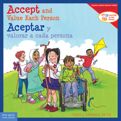Accept and Value Each Person / Aceptar y valorar a cada persona (Bilingual Edition) by Cheri J. Meiners, Meredith Johnson, 9781631988219