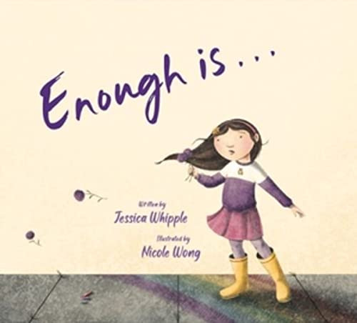Enough is... - 9780884489320 by Jessica Whipple, Nicole Wong