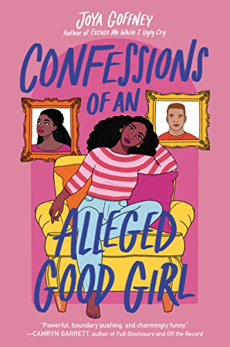 Confessions of an Alleged Good Girl - 9780063024854 by Joya Goffney