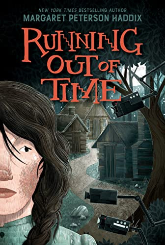 Running Out of Time - 9780063306585 by Margaret Peterson Haddix