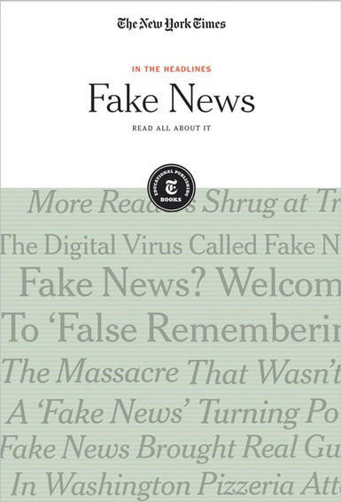 Fake News (Read All About It) - 9781642820218 by The New York Times Editorial Staff, 9781642820218