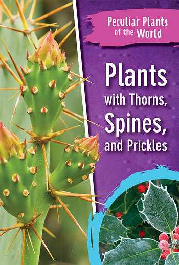 Plants with Thorns, Spines, and Prickles by Beatrice Loukopoulos, 9781538344910