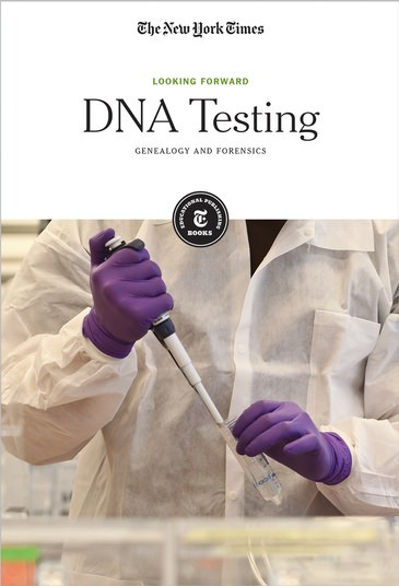 DNA Testing (Genealogy and Forensics) by The New York Times Editorial Staff, 9781642821277