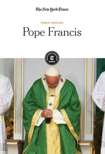 Pope Francis - 9781642821710 by The New York Times Editorial Staff, 9781642821710