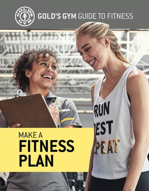 Make a Fitness Plan by The Experts at Gold's Gym, 9781978506558