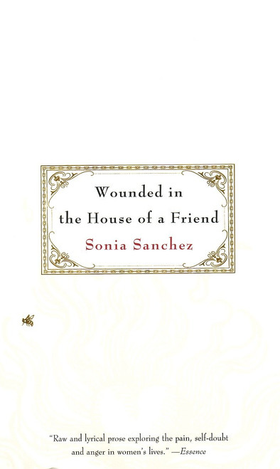 Wounded in the House of a Friend by Sonia Sanchez, 9780807068274
