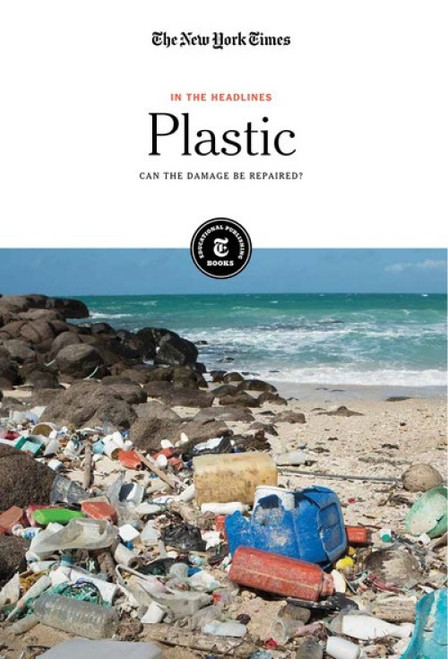 Plastic (Can the Damage Be Repaired?) - 9781642823660 by The New York Times Editorial Staff